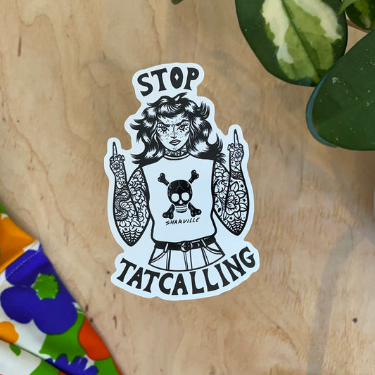 Stop Tatcalling sticker