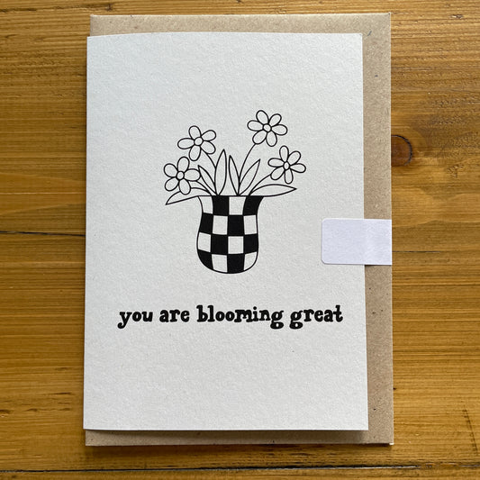 You are blooming great greetings card