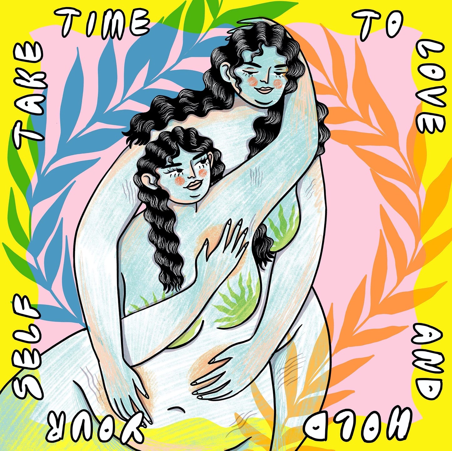 'Take time to love and hold yourself' print